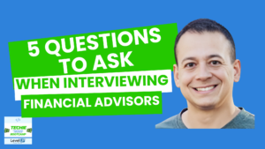 5 questions to ask when interviewing a financial advisor